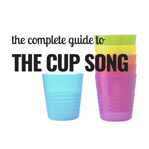 The Complete Guide To The Cup Song