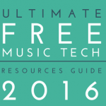 Ultimate Free Music Tech Resources Guide 2016