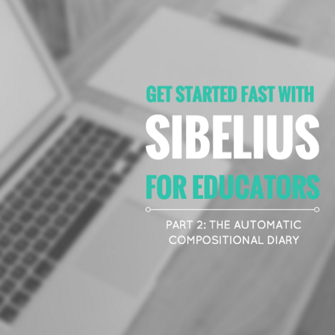 Get Started Fast With Sibelius for Educators Part 2