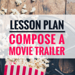 Lesson plan - Composing A Movie Trailer