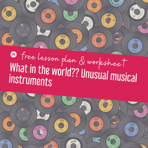 Unusual musical instruments free music lesson plan