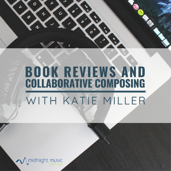 Book Reviews and Collaborative Composing with Katie Miller