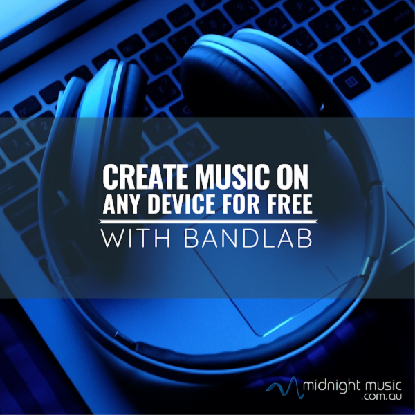 Create Music on Any Device for Free with Bandlab 