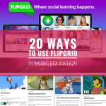 20 Ways To Use Flipgrid in Music Education