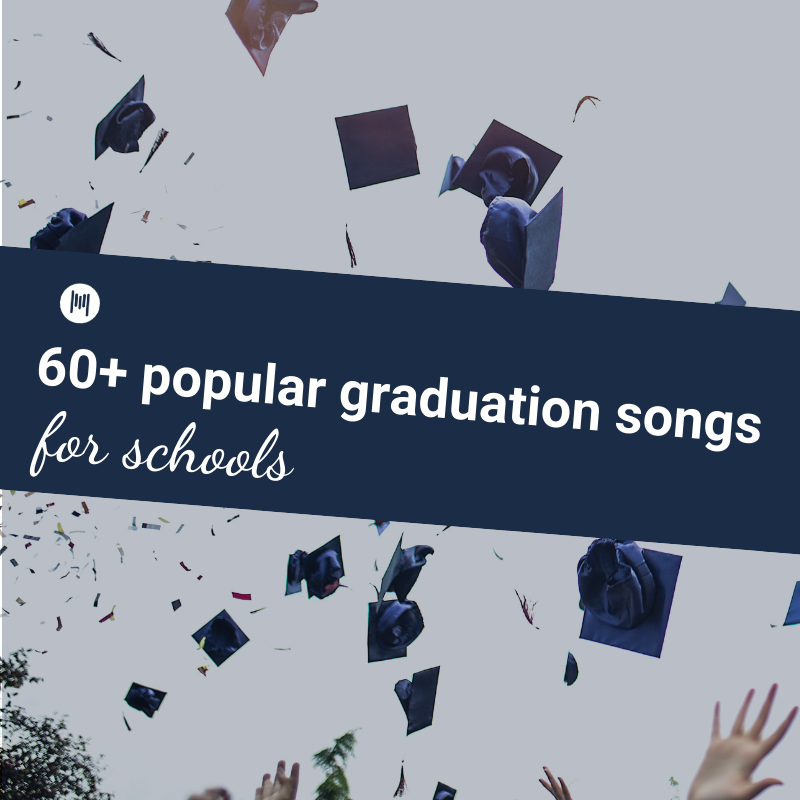 60+ popular graduation songs for schools