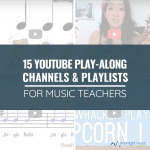 15-Youtube-Play-Along-Channels-Playlists-for-Music-Teachers