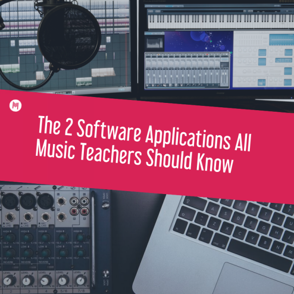 MTT89: The 2 Software Applications All Music Teachers Should Know