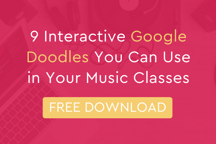 9 Interactive Google Doodles You Can Use In Your Music Classes 