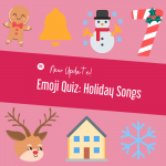 Emoji Quiz: Holiday Songs [New Update!]