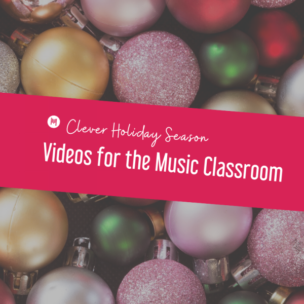 Clever Holiday Season Videos for the Music Classroom