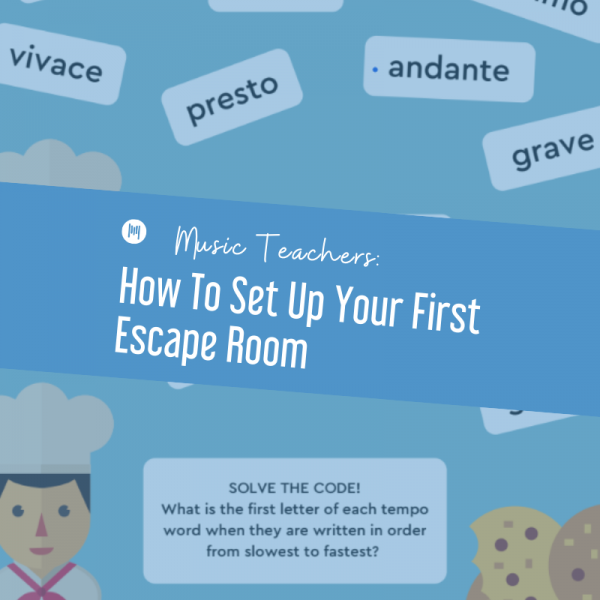 Music Teachers: How To Set Up Your First Escape Room