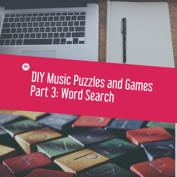 MTT111: DIY Music Puzzles and Games Part 3: Word Search