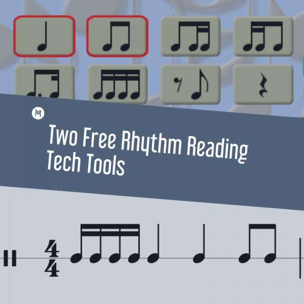 MTT121: Two Free Rhythm Reading Tech Tools