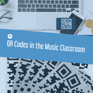 QR Codes in the Music Classroom