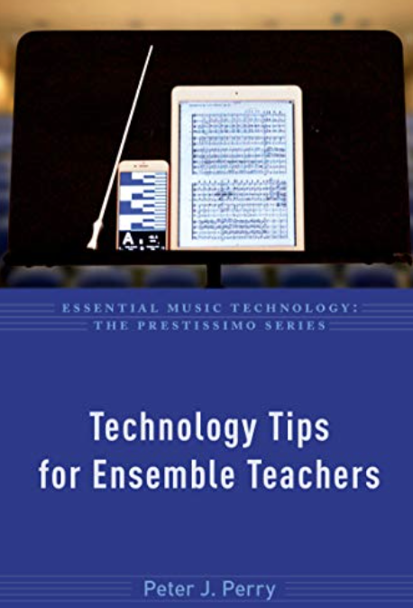 16. Technology Tips for Ensemble Teachers