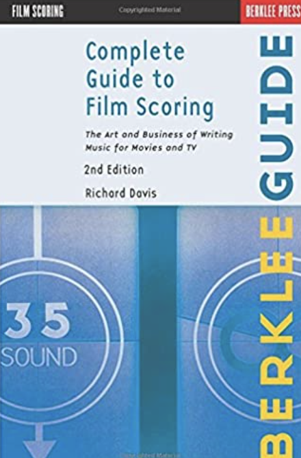 4. Complete Guide to Film Scoring (Berklee Guide)