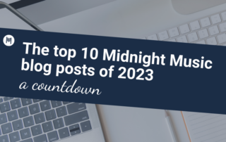The top 10 Midnight Music blog posts of 2023: a countdown