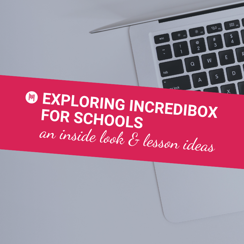 Exploring Incredibox for Schools: an inside look & lesson ideas