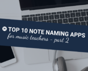 Top 10 Note Naming Apps for music teachers - part 2