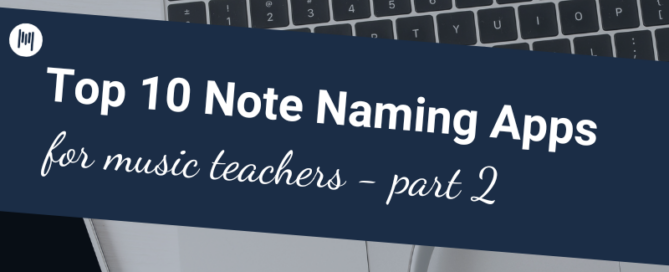Top 10 Note Naming Apps for Music Teachers Part 2