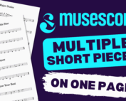How To Make Multiple Short Pieces On One Page In Musescore