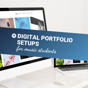 Digital Portfolio Setups for Music Students
